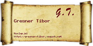 Gresner Tibor névjegykártya